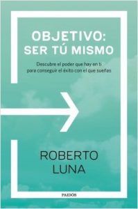objetivo ser tu mismo roberto luna rrhh coaching desarrollo personal gestión del talento