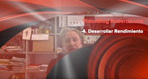 VideoBlog 4 Roberto Luna Desarrollar el Talento