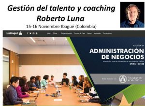 talento y coaching Colombia Conferencia Seminario Roberto Luna en Colombia Ibague sobre la gestión del talento y el coaching ejecutivo