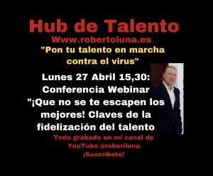 Conferencia de roberto luna sobre la fidelización del talento en la empresa